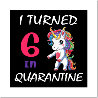 I Turned 6 in quarantine Posters and Art